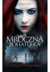 Mroczna Bohaterka: Kolacja z wampirem (Mroczna Bohaterka, #1) - Abigail Gibbs