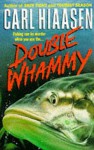 Double Whammy - Carl Hiaasen