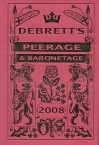 Peerage & Baronetage 2008 - Debrett's Peerage Ltd, Lydia Collins, Charles Kidd, Christine Shaw