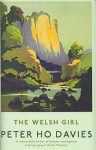 The Welsh Girl - Peter Ho Davies