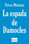 La espada de Damocles - Petros Markaris