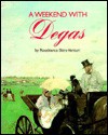 Weekend with Degas (A Weekend With ... Ser.)) - Rosabianca Skira-Venturi