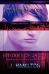 Episodes of Jaden: Waking Up Is Where It Simply Begins. - J. Hamilton