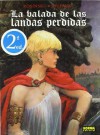 La balada de las landas perdidas (Le Complainte des Landes Perdues #1-4) - Jean Dufaux, Grzegorz Rosiński