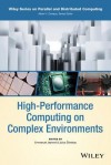 High-Performance Computing on Complex Environments - Emmanuel Jeannot, Julius Zilinskas