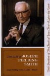 True and Faithful: The Life Story of Joseph Fielding Smith - Joseph F. McConkie