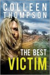 The Best Victim - Colleen Thompson