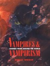 Vampires & Vampirism - Dudley Wright