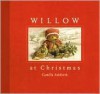 Willow at Christmas - Camilla Ashforth