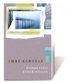 Roman eines Schicksallosen - Imre Kertész