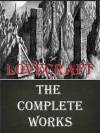 The Complete Works of HP Lovecraft [Annotated] - H.P. Lovecraft, Latus ePublishing