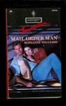 Mail Order Man - Roseanne Williams