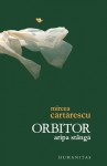 Orbitor. Aripa stângă - Mircea Cărtărescu