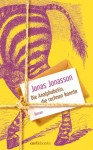 Die Analphabetin, die rechnen konnte - Jonas Jonasson