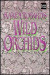 Wild Orchids - Karen Robards