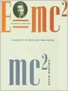 E=mc²: A Biography of the World's Most Famous Equation - David Bodanis, Simon Singh