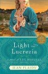 Light on Lucrezia: A Novel of the Borgias - Jean Plaidy