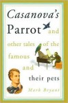 Casanova's Parrot - Mark Bryant