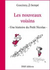 Les nouveaux voisins: Une histoire du Petit Nicolas extraite du "Petit Nicolas et ses voisins" - Jean-Jacques Sempé, René Goscinny