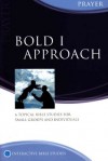 Bold I Approach - Tony J. Payne