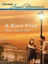 A Rare Find (Harlequin Super Romance) - Tracy Kelleher