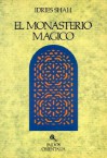 El Monasterio Magico - Idries Shah