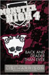 Monster High: Back and Deader Than Ever - Lisi Harrison