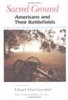 Sacred Ground: Americans and Their Battlefields - Edward Tabor Linenthal