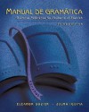 Manual de Gramatica: Grammar Reference for Students of Spanish, High School Version - Eleanor Dozier, Zulma Iguina