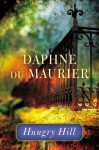 Hungry Hill - Daphne du Maurier