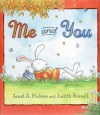 Me And You - Janet A. Holmes, Judith Rossell