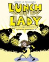 Lunch Lady and the League of Librarians - Jarrett J. Krosoczka