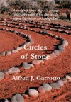 Circles of Stone - Alfred J. Garrotto