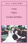 Chéri / La fine di Chéri - Colette, Anna Bassan Levi, Giulia Arborio Mella