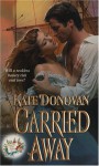 Carried Away - Kate Donovan