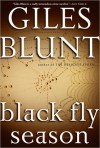 Blackfly Season - Giles Blunt