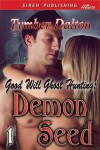 Good Will Ghost Hunting: Demon Seed (Good Will Ghost Hunting #1) - Lesli Richardson, Tymber Dalton