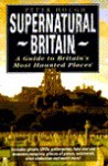 Supernatural Britain - Peter A. Hough