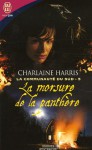 La morsure de la panthère (La communauté du Sud, #5) - Frédérique le Boucher, Charlaine Harris