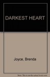 The Darkest Heart - Brenda Joyce