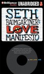 Seth Baumgartner's Love Manifesto - Eric Luper, Nick Podehl