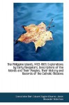 The Philippine Islands, 1493-1803: Explorations by Early Navigators, Descriptions of the Islands and - Emma Helen Blair