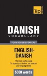 Danish Vocabulary for English Speakers - 5000 Words - Andrey Taranov