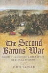 The Second Barons' War: Simon de Montfort and the Battles of Lewes and Evesham - John Sadler