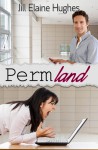Permland - Jill Elaine Hughes