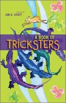 A Book of Tricksters: Tales from Many Lands - Jon C. Stott