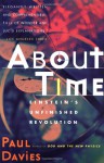 About Time: Einstein's Unfinished Revolution - Paul Davies