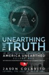 Unearthing the Truth - Jason Colavito