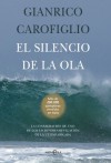 El silencio de la ola (Ficcion) (Spanish Edition) - Gianrico Carofiglio