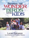 Sharing The Wonder Of Birds With Kids - Laura Erickson